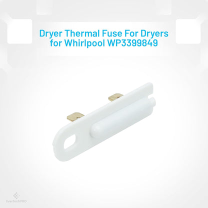 EvertechPRO WP3399849 Dryer Thermal Fuse fits Whirlpool Dryer Thermal Fuse Replacement, Compatible Thermal Fuse for Whirlpool Dryer, High Quality, Durable 3399849 527775 AH345981 EA345981 PS345981