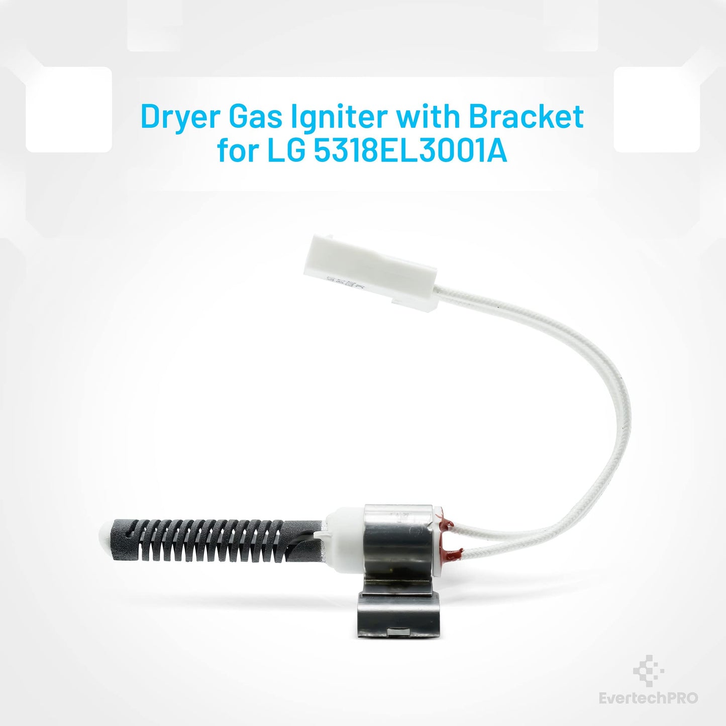 EvertechPRO 5318EL3001A Dryer Igniter for LG 5318EL9001A 5318EL3001B MEQ61841001